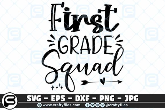 Back to School 1st Grade Squad Graphics & Crafts