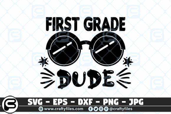 Back to School 1st Grade Sunglasses Dude Graphics and Crafts