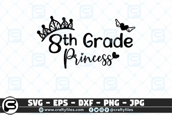 Back to School 8th Grade Princess Graphics and Crafts