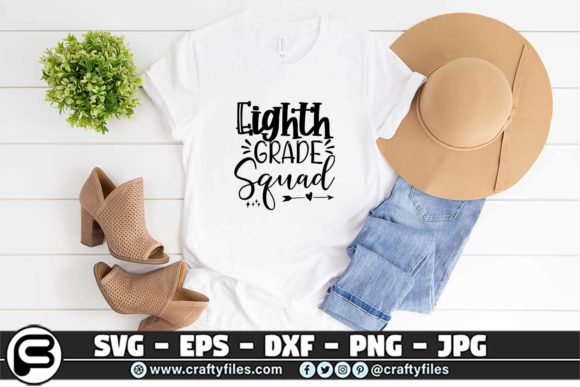 Back to School 8th Grade Squad Graphics and Crafts