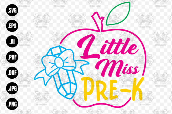 Little Miss Pre-K Svg for Graphics and Print Templates