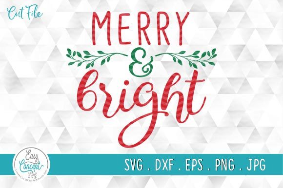 Merry and Bright Svg Cut File: Graphics and Crafts