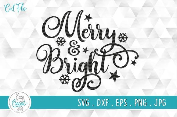 Merry and Bright SVG: Graphics and Crafts